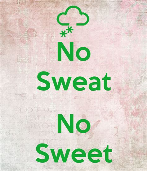 no sweat no sweet谚语