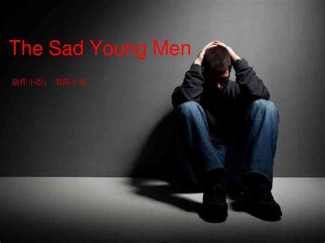 the sad young men解读